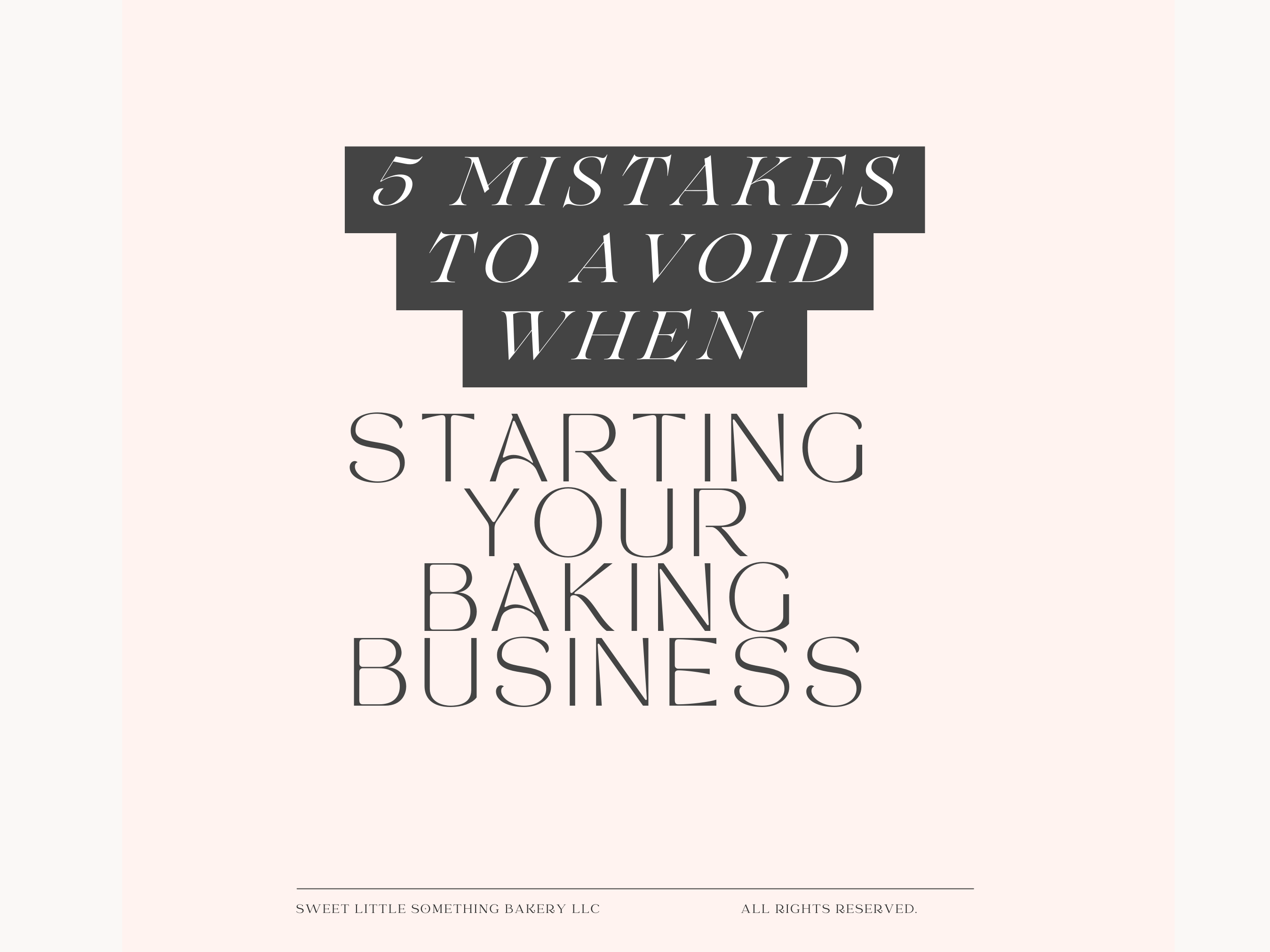 Starting a Home Bakery: 5 Mistakes to Avoid!